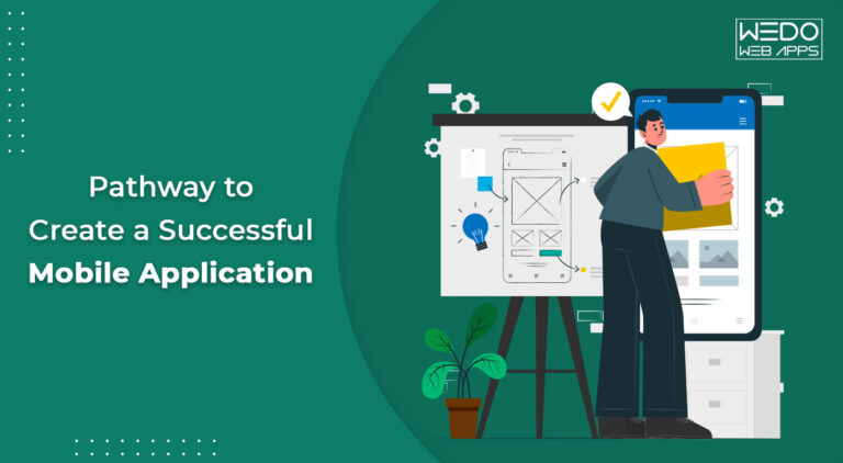 Pathway to Create a Successful Mobile Application