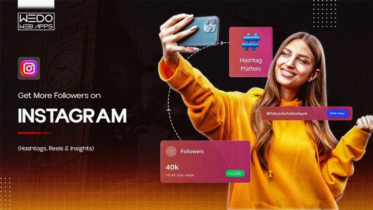 How to Get More Followers on Instagram with Hashtags, Reels & Insights